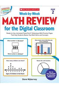Week-By-Week Math Review for the Digital Classroom: Grade 2