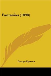 Fantasias (1898)
