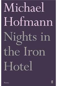 Nights in the Iron Hotel