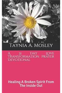 31 Day Love Transformation Prayer Devotional