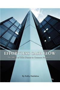 Effortless Cash Flow