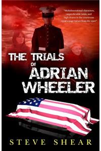 Trials of Adrian Wheeler