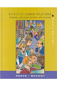 Effective Human Relations Organization Eighth Edition: Personal and Organizational Applications