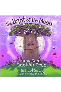 The Light of The Moon & The Baobab Tree