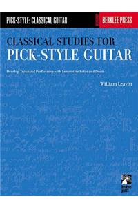 Classical Studies for Pick-Style Guitar - Vol. 1