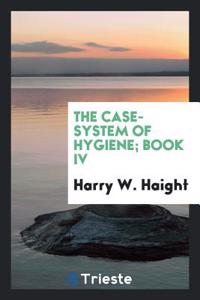 Case-System of Hygiene; Book IV