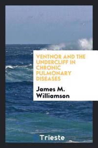VENTNOR AND THE UNDERCLIFF IN CHRONIC PU