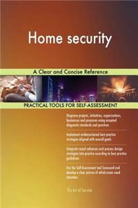 Home security A Clear and Concise Reference