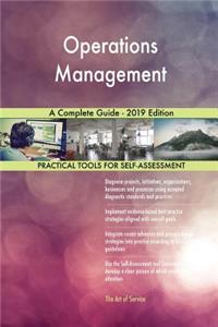Operations Management A Complete Guide - 2019 Edition