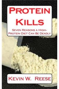 Protein Kills