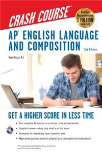 Ap(r) English Language & Composition Crash Course, 2nd Edition