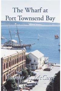 Wharf at Port Townsend Bay