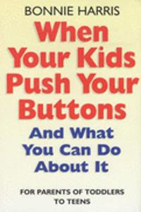 When Your Kids Push Your Buttons