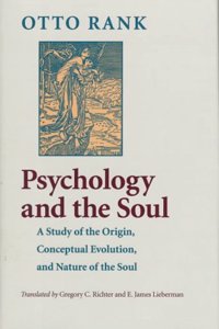 Psychology and the Soul: A Study of the Origin, Conceptual Evolution, and Nature of the Soul
