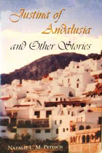 Justina of Andalusia and Other Stories