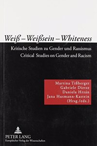 Wei - Weisein - Whiteness