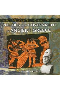 Politics and Government in Ancient Greece