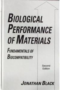 Biological Performance Of Materials : Fundamentals Of Biocompatibility