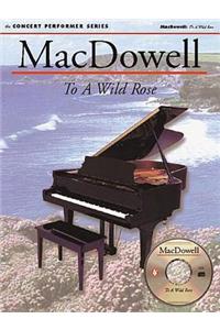 Macdowell: To a Wild Rose