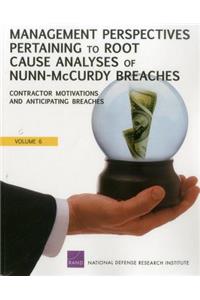 Management Perspectives Pertaining to Root Cause Analyses of Nunn-McCurdy Breaches