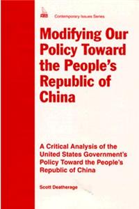 Modifying Our Policy Toward the People's Republic of China