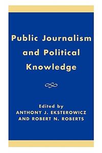 Public Journalism and Political Knowledge