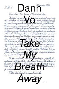 Danh Vo: Take My Breath Away