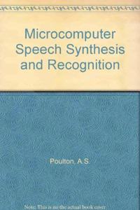 Microcomputer speech synthesis and recognition