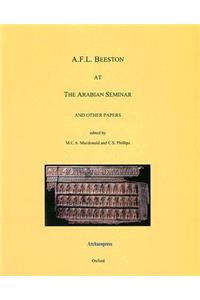 A.F.L. Beeston at the Arabian Seminar and Other Papers