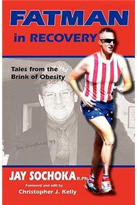 Fatman in Recovery