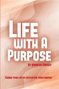 Life with a Purpose