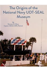 Origins of the National Navy UDT-SEAL Museum