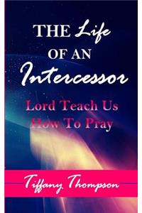 Life Of An Intercessor
