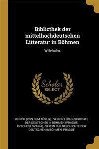 Bibliothek der mittelhochdeutschen Litteratur in Böhmen