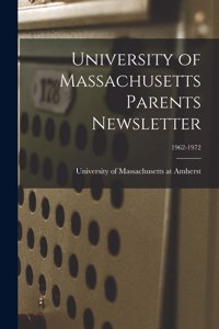 University of Massachusetts Parents Newsletter; 1962-1972