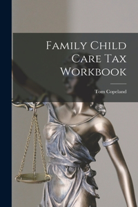 Family Child Care Tax Workbook