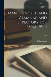 Manson's Shetland Almanac and Directory for 1892[-1954.]; 1898