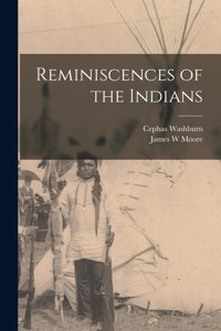 Reminiscences of the Indians