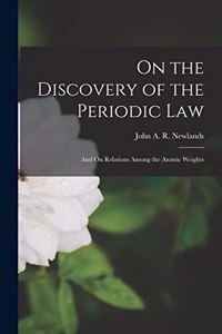 On the Discovery of the Periodic Law