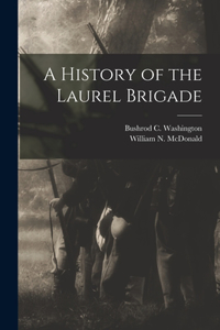 History of the Laurel Brigade