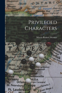 Privileged Characters