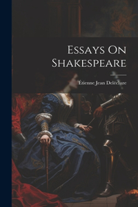 Essays On Shakespeare
