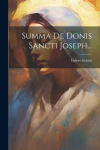 Summa De Donis Sancti Joseph...