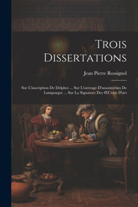 Trois Dissertations
