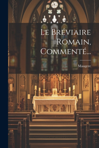 Bréviaire Romain, Commenté...