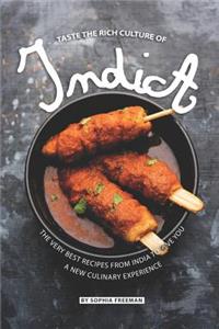 Taste the Rich Culture of India