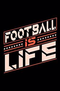 Football is Life