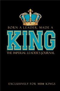 Born a Leader, Made a King