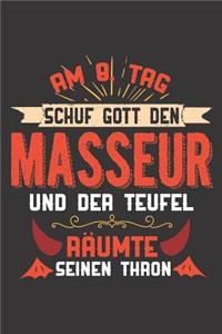 Am 8. Tag Schuf Gott Den Masseur Und Der Teufel Räumte Seinen Thron