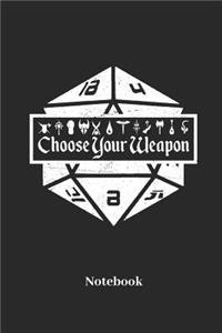 Choose Your Weapon Notebook